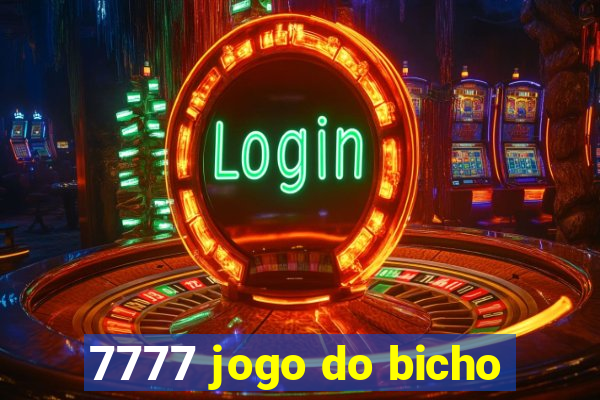 7777 jogo do bicho